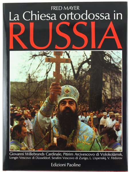 LA CHIESA ORTODOSSA IN RUSSIA.