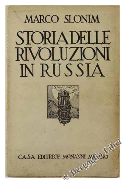 STORIA DELLE RIVOLUZIONI IN RUSSIA. 1700-1917. Da Pietro il Grande …