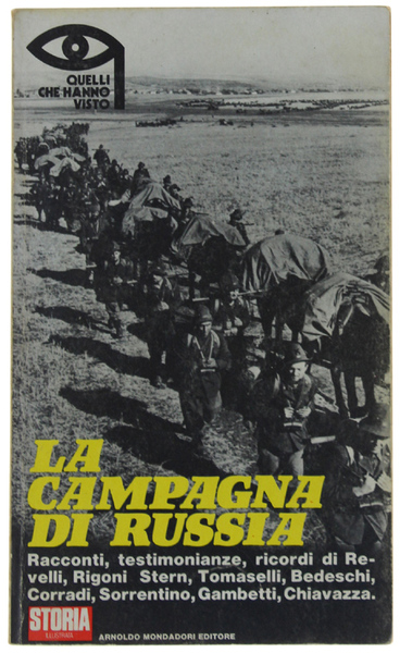LA CAMPAGNA DI RUSSIA. Racconti, testimonianze, ricordi.