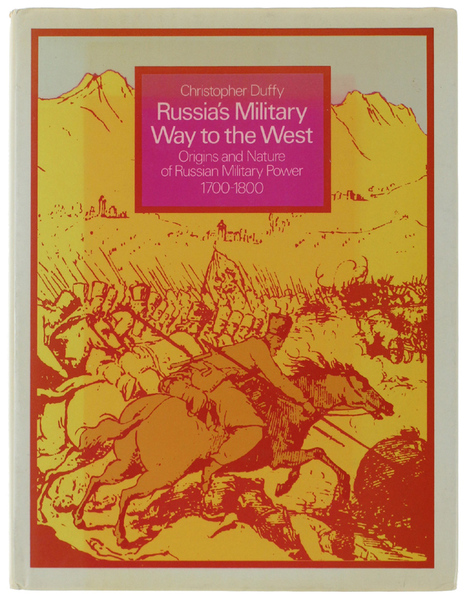 RUSSIA'S MILITARY WAY TO THE WEST. Origins and Nature of …