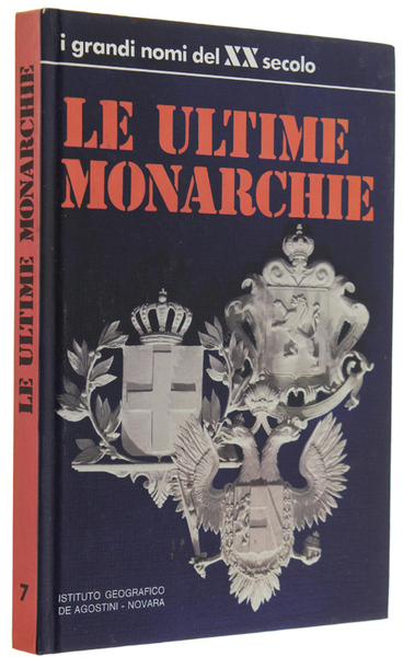 LE ULTIME MONARCHIE.