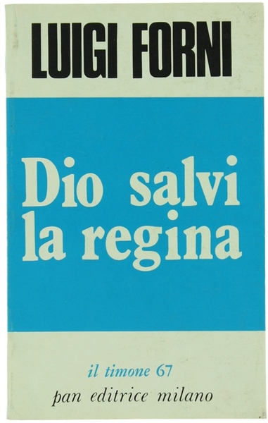 DIO SALVI LA REGINA.
