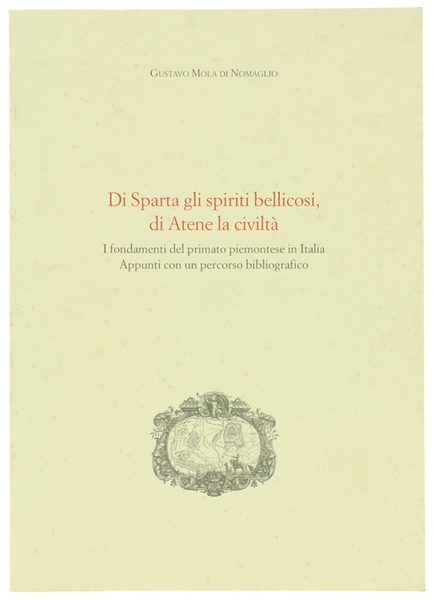 DI SPARTA GLI SPIRITI BELLICOSI, DI ATENE LA CIVILTA'. I …