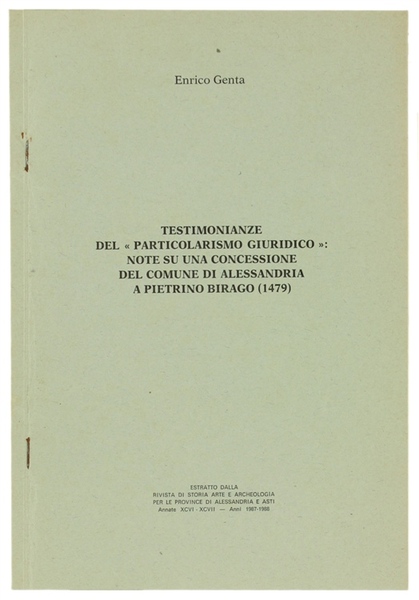 TESTIMONIANZE DEL "PARTICOLARIDMO GIURIDICO". NOTE SU UNA CONCESSIONE DEL COMUNE …