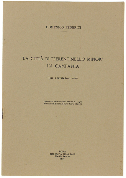 LA CITTA' DI "FERENTINELLO MINOR" IN CAMPANIA (con 1 tavola …