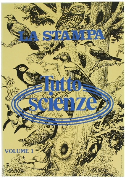 TUTTOSCIENZE. Volume 1. Tutto Scienze - Raccolta del supplemento settimanale …