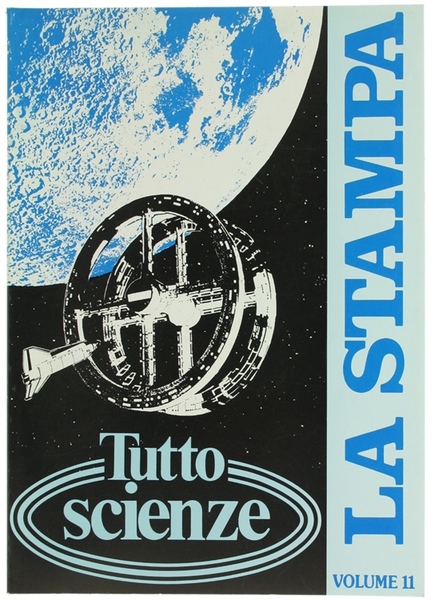 TUTTOSCIENZE. Volume 11. Tutto Scienze - Raccolta del supplemento settimanale …