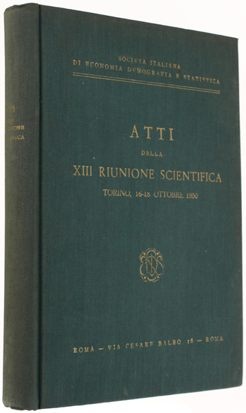 ATTI DELLA XIII RIUNIONE SCIENTIFICA Tenutasi sotto gli auspici della …