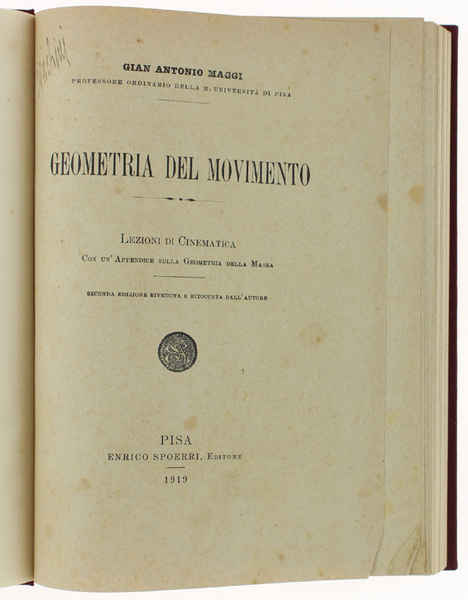 GEOMETRIA DEL MOVIMENTO. Lezioni di Cinematica Con un'Appendice della Geometria …