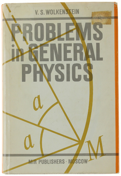 PROBLEMS IN GENERAL PHYSICS. Translated from the Russian by A.Troitsky.