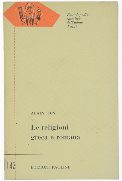 LE RELIGIONI GRECA E ROMANA.