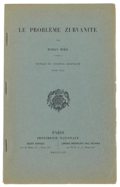 LE PROBLEME ZURVANITE. (Extrait du Journal Asiatique 1959)