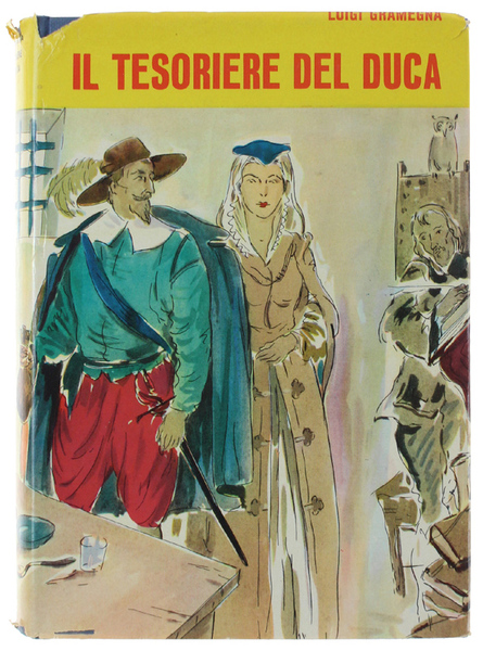 IL TESORIERE DEL DUCA. Romanzo storico (1536)