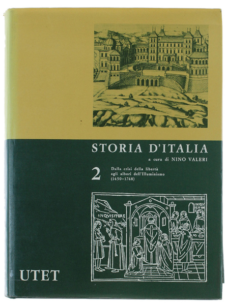 STORIA D'ITALIA. Volume Secondo: DALLA CRISI DELLA LIBERTA' AGLI ALBORI …