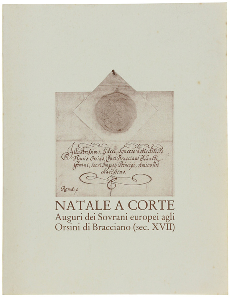 NATALE A CORTE. Auguri dei Sovrani europei agli Orsini di …