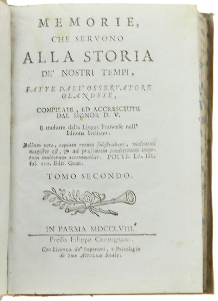 MEMORIE, CHE SERVONO ALLA STORIA DE' NOSTRI TEMPI, fatte dall'osservatore …