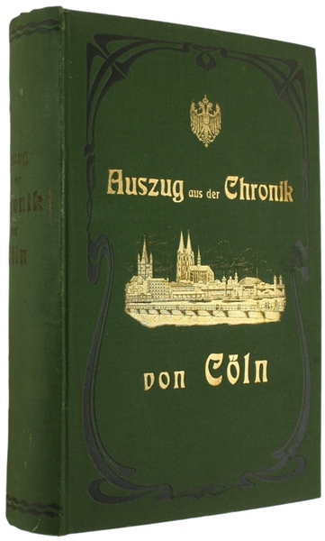AUSZUG AUS DER CHRONIK VON KÖLN. Historische Erzählung.