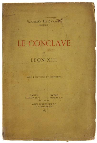 LE CONCLAVE DE LEON XIII. Avec 4 portraits et documents.