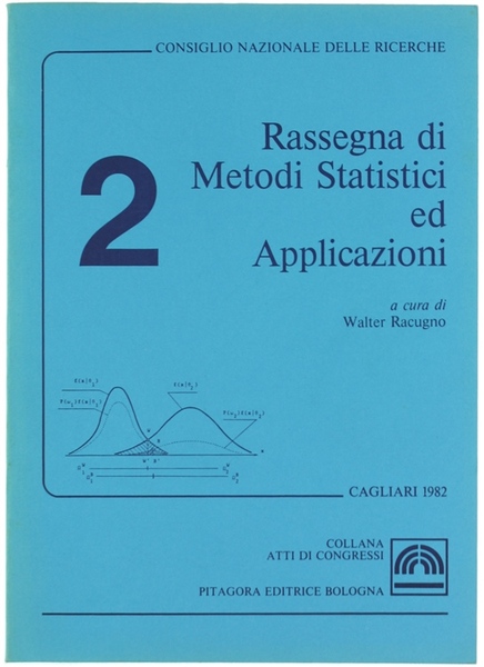 RASSEGNA DI METODI STATISTICI ED APPLICAZIONI : 2. Cagliari 1982.