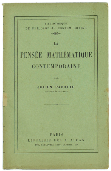 LA PENSEE MATHEMATIQUE CONTEMPORAINE.