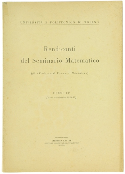 RENDICONTI DEL SEMINARIO MATEMATICO. Vol. 14° (Anno accademico 1954-55).