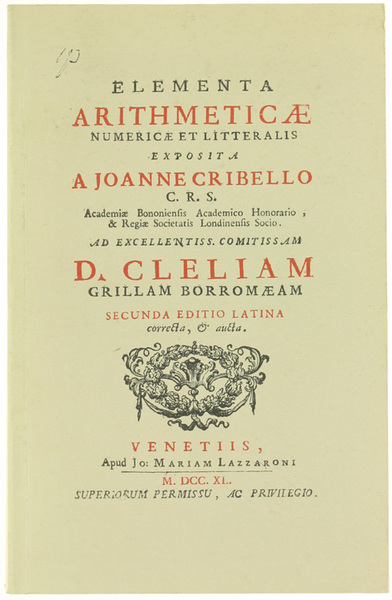 ELEMENTA ARITHMETICAE NUMERICAE LITTERALIS exposita a Joanne Cribello.
