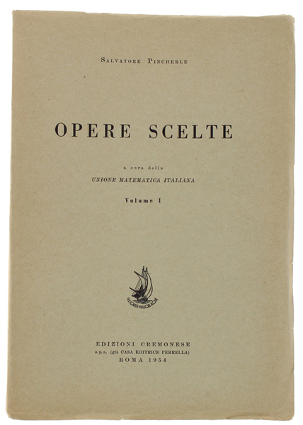 OPERE SCELTE. Volume Primo - A cura dell'Unione Matematica Italiana.