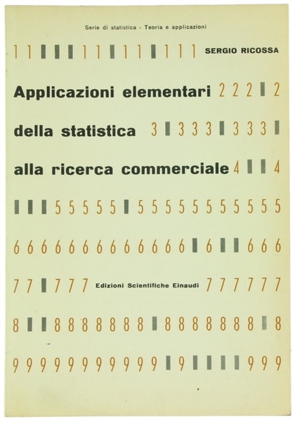 APPLICAZIONI ELEMENTARI DELLA STATISTICA ALLA RICERCA COMMERCIALE.