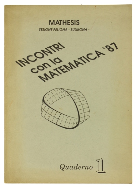 INCONTRI CON LA MATEMATICA '87. Ciclo di conferenze "La matematica …