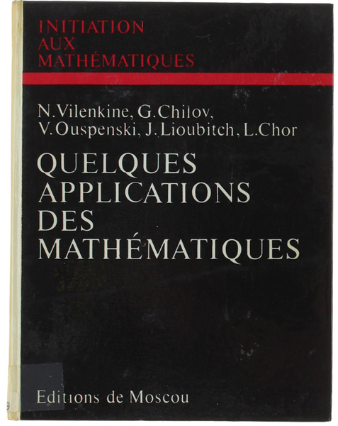 QUELQUES APPLICATIONS DES MATHEMATIQUES. Méthode des approximations successives - Gamme …