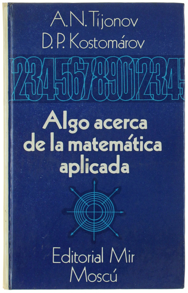ALGO ACERCA DE LA MATEMATICA APLICADA.