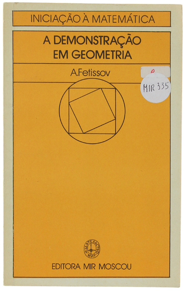 A DEMONSTRAÇAO EN GEOMETRIA. Iniciaçao a matematica,