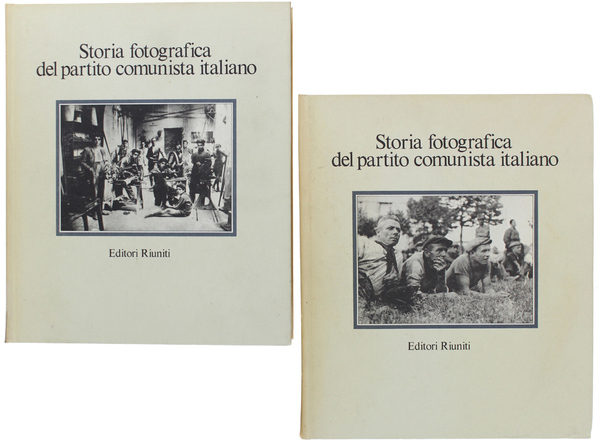 STORIA FOTOGRAFICA DEL PARTITO COMUNISTA ITALIANO.