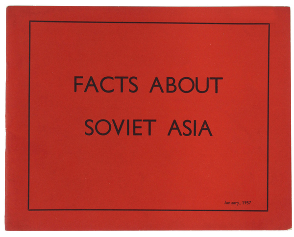 FACTS ABOUT SOVIET ASIA. January, 1957.