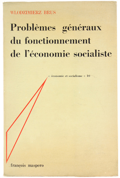 PROBLEMES GENERAUX DU FONCTIONNEMENT DE L'ECONOMIE SOCIALISTE.