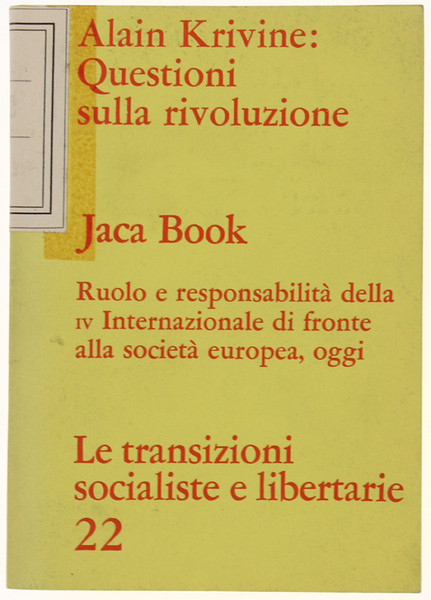 QUESTIONI SULLA RIVOLUZIONE. Conversazioni con Roland Biard.