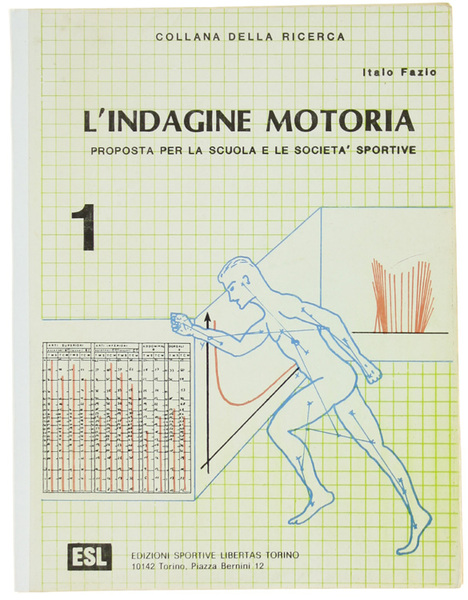 L'INDAGINE MOTORIA proposta per la scuola e le società sportive.