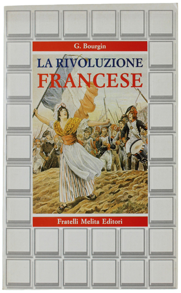 LA RIVOLUZIONE FRANCESE.