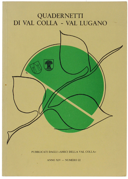 QUADERNETTI DI VAL COLLA - VAL LUGANO. Anno XIV - …