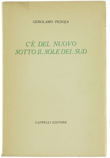 C'E' DEL NUOVO SOTTO IL SOLE DEL SUD.