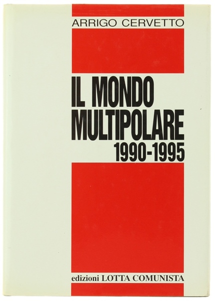 IL MONDO MULTIPOLARE 1990-1995.