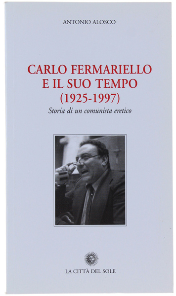 CARTO FERMARIELLO E IL SUO TEMPO (1925-1997). Storia di un …