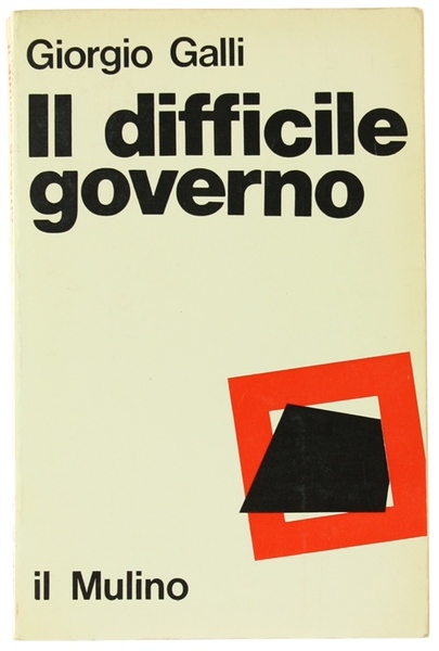 IL DIFFICILE GOVERNO. Un'analisi del sistema partitico italiano.