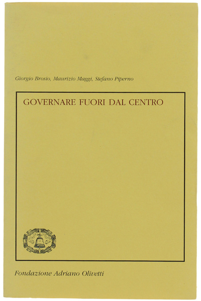 GOVERNARE FUORI DAL CENTRO.