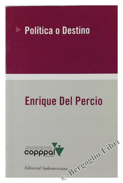 POLITICA O DESTINO. Cuestiones estrategicas en tiempos de crisis.