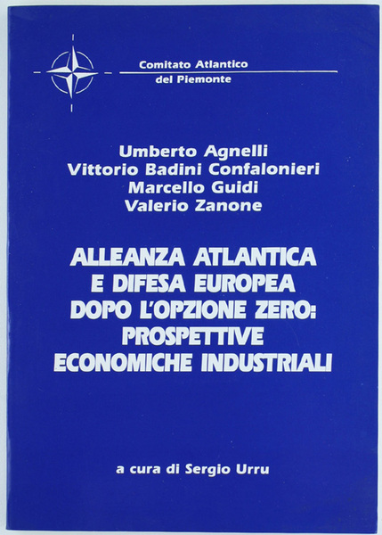 ALLEANZA ATLANTICA E DIFESA EUROPEA DOPO L'OPZIONE ZERO: PROSPETTIVE ECONOMICHE …