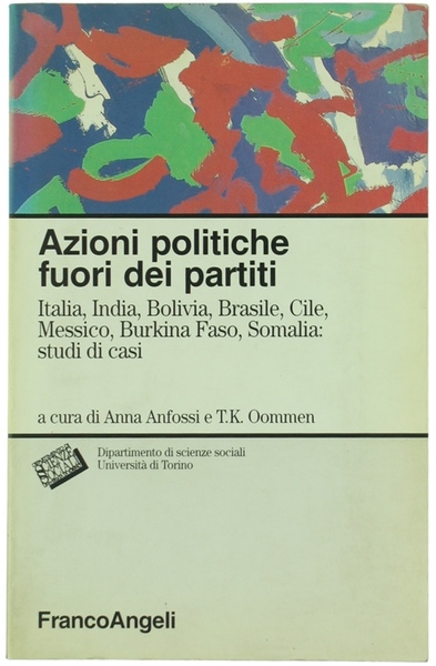 AZIONI POLITICHE FUORI DEI PARTITI. Italia, India, Bolivia, Brasile, Cile, …