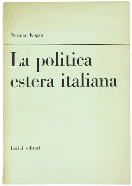 LA POLITICA ESTERA ITALIANA.