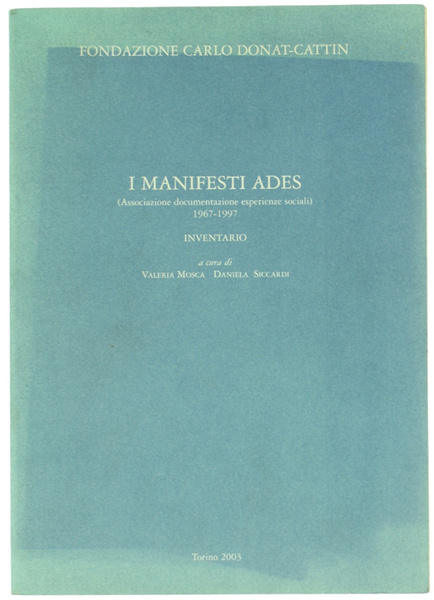 I MANIFESTI ADES (Associazione documentazione esperienze sociali) 1967-1997 - INVENTARIO.