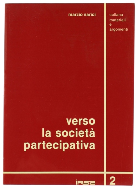 VERSO LA SOCIETA' PARTECIPATIVA.